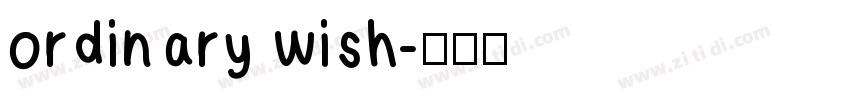 ordinary wish字体转换
